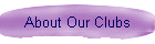 About Our Clubs